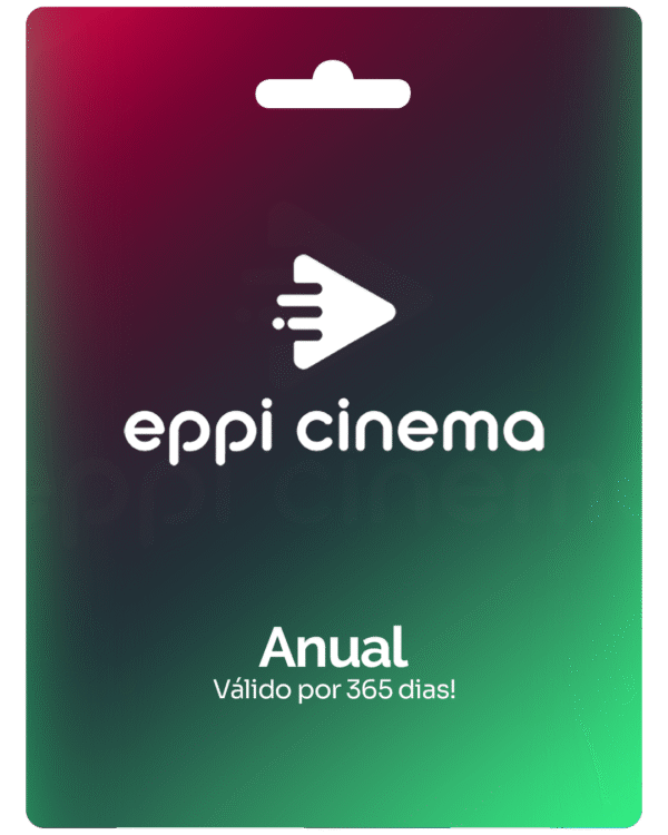 Recarga Eppi Cinema Anual - Código de Acesso 365 Dias